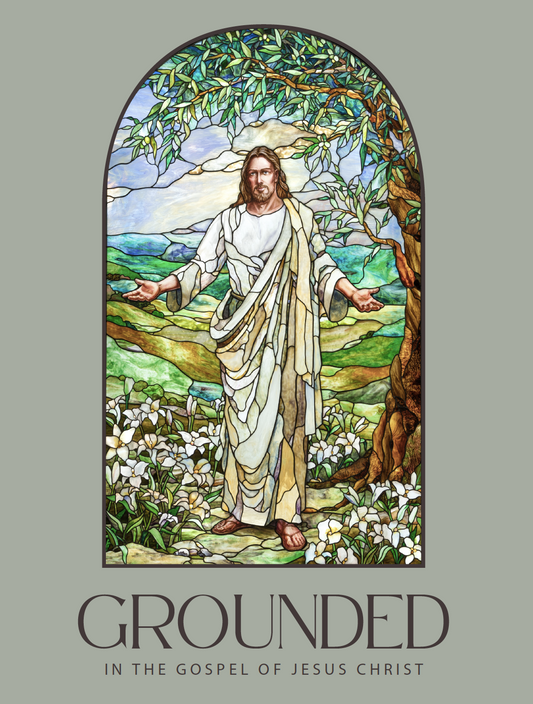 "Grounded in Christ" Workbook, Book of Mormon, Come Follow Me, 2024