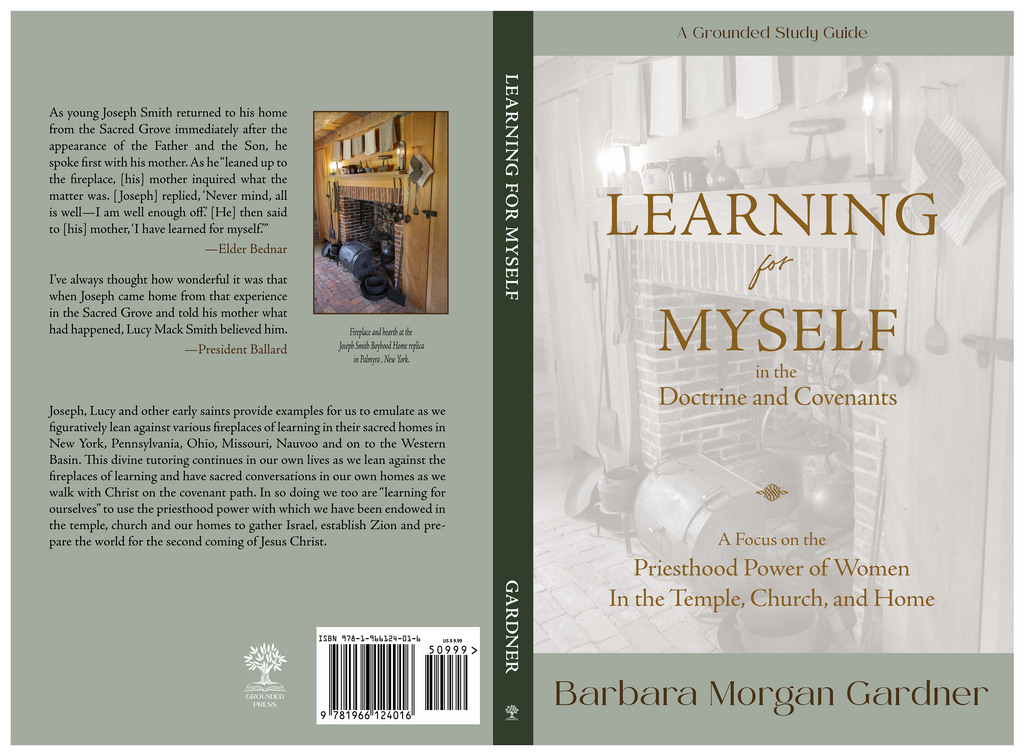 Study Guide - Learning for Myself in the Doctrine and Covenants - Author Barbara Morgan Gardner